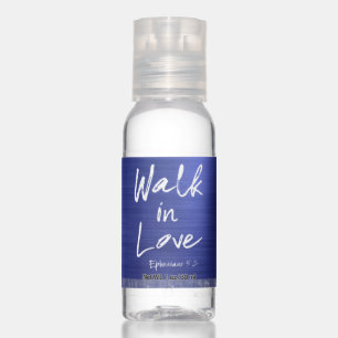 Walk in Love Ephesians 5.2 Scripture Quote Hand Sanitizer