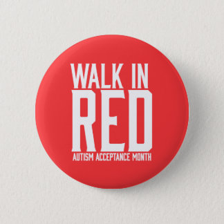 Walk in Red Autism Acceptance Button