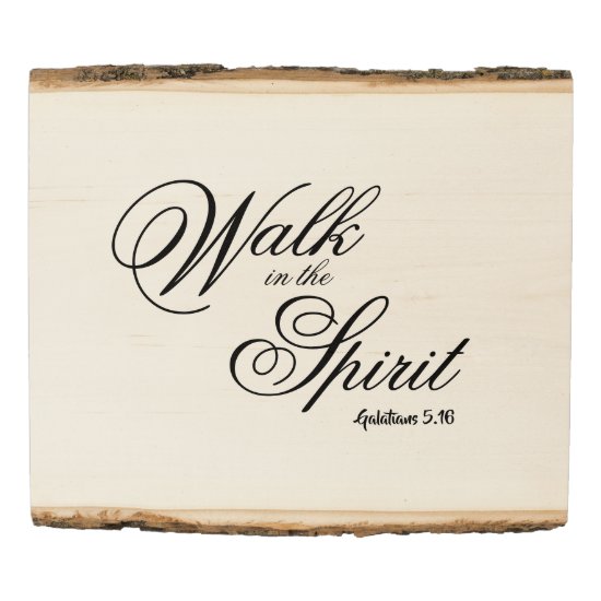 Walk in the Spirit Typography Script Bible Verse Wood Panel
