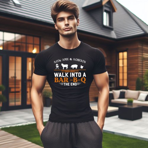 Walk Into a Bar_B_Q Funny T_Shirt