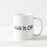 Walk It Off Coffee Mug at Zazzle