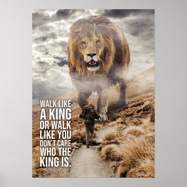 Walk Like A King - Lion vs Man - Motivational Poster (Front)
