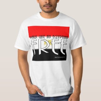 Walk Like An Egyptian: Free - Shirt