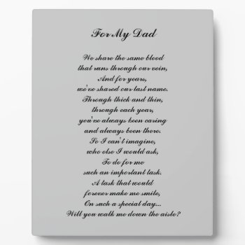 "walk Me Down The Aisle?" Plaque by iHave2Say at Zazzle