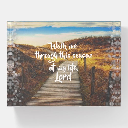 Walk Me Through Christian Prayer Paperweight