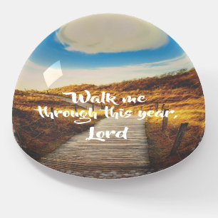 Walk Me Through Year, Christian Prayer Paperweight
