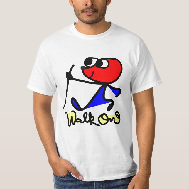 Walk on T-Shirt (Front)