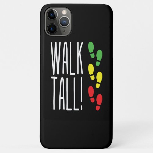 Walk Tall iPhone 11 Pro Max Case