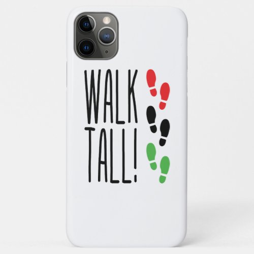Walk Tall iPhone 11 Pro Max Case