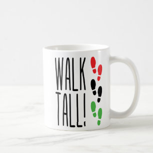 Walk Tall Coffee Mug