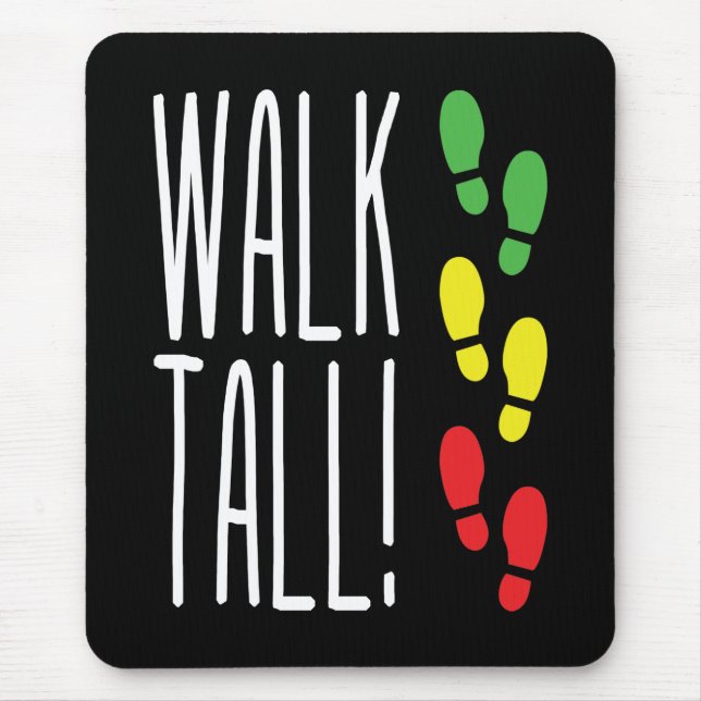 Walk Tall Mouse Pad (Front)