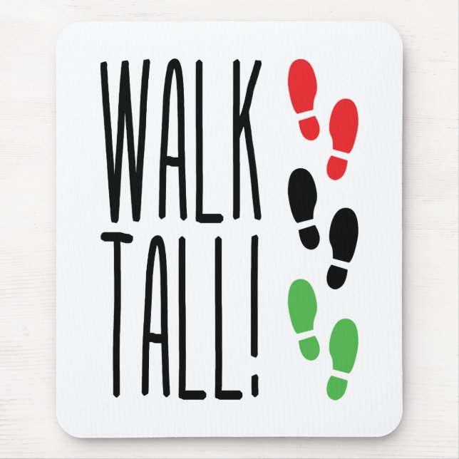 Walk Tall Mouse Pad (Front)