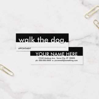 walk the dog. (appointment card)