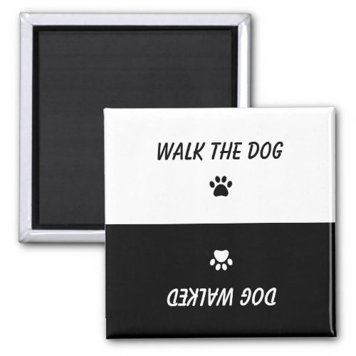 Walk the Dog Black White Paws Print Reversible Magnet