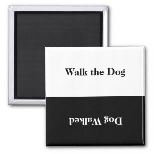 Walk the Dog Black White Reversible Reminder Magne Magnet
