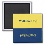 Walk The Dog Reversible Reminder Magnet at Zazzle