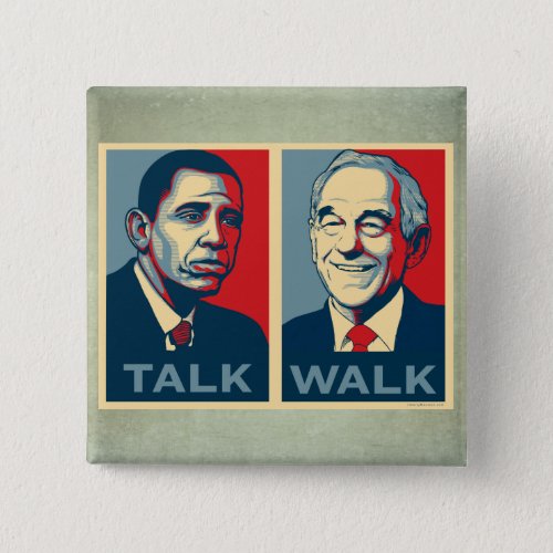 Walk the Talk Ron Paul 2012  Button