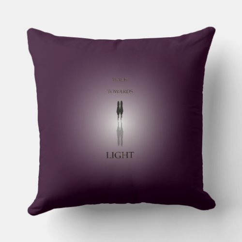 WALK TOWARDS LIGHT THROW PILLOW