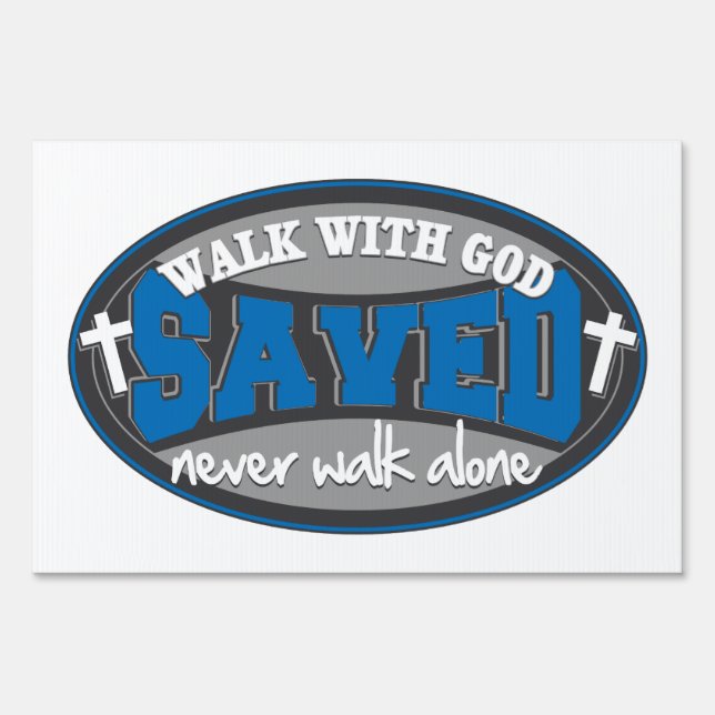 Walk With God(Blue) Yard Sign (Front)