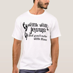 walking with jesus t shirt