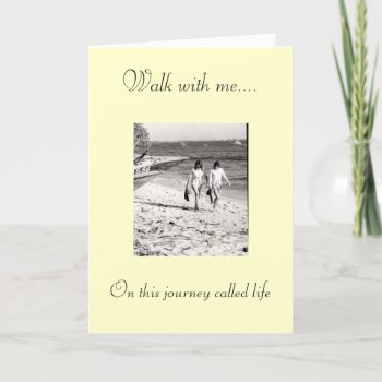 Walk With Me.... On This Journ... Card by reisespcs40 at Zazzle