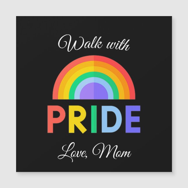 'Walk with Pride' Love, Mom | Magnet (Front)