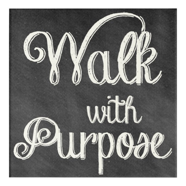 Walk with Purpose, inspirational wall art (Front)