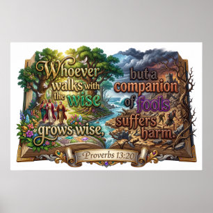 Walk With Wise Become Wise Fools Suffer Harm Poster