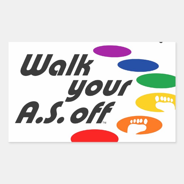 Walk Your A.S. Off Rectangular Sticker (Front)