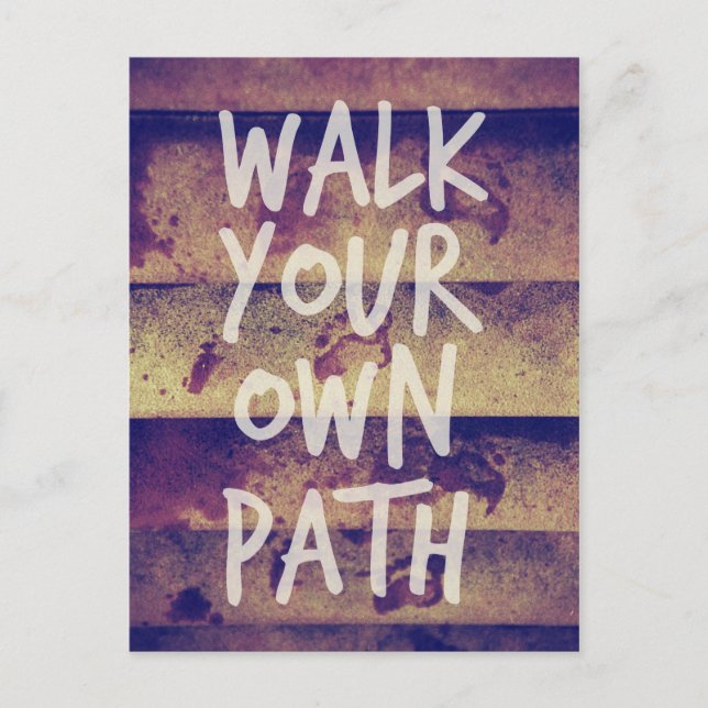 Walk Your Own Path Postcard (Front)