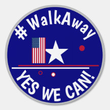 #walkaway Yes We Can!