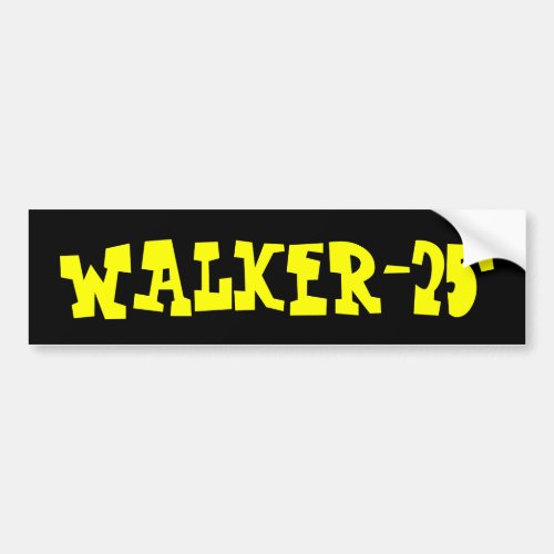 WALKER_25 Bumper Sticker