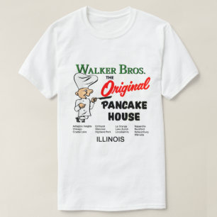 Walker Bros. Illinois, The Original Pancake House. T-Shirt