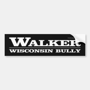 Walker, Wisconsin Bully Bumper Sticker