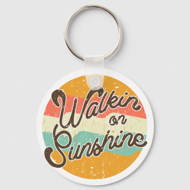 Walkin on Sunshine Retro Keychain (Front)