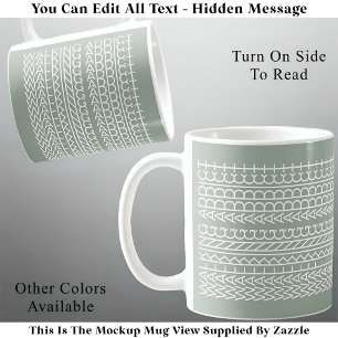 Walking Addict Hidden Message 142WG Unusual  Coffee Mug