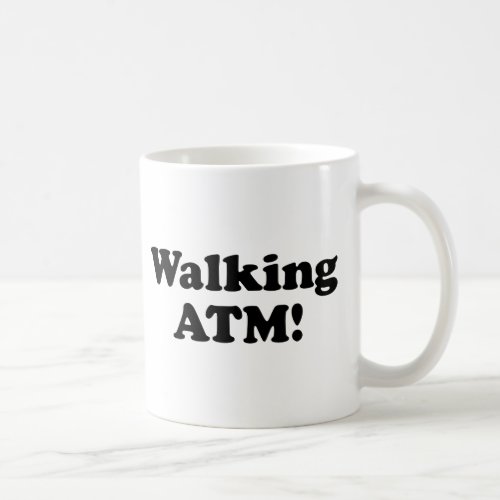 Walking ATM Coffee Mug