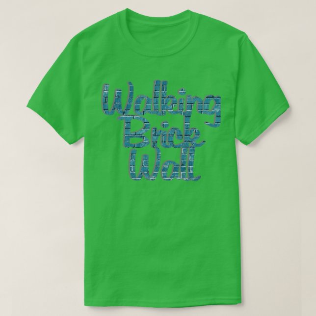 Walking Brick Wall T-Shirt (Design Front)