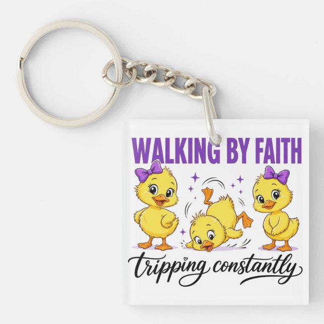 Walking By Faith Ducks Keychain  (Front)