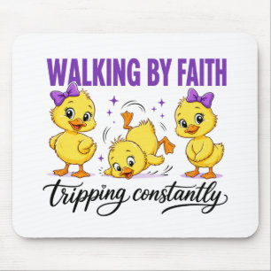 Walking By Faith Ducks Mouse Pad
