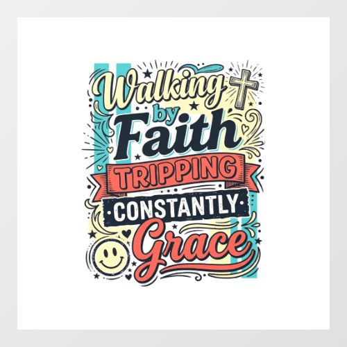 Walking by Faith Saved by Grace Vintage Shirt Window Cling