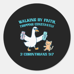 Walking By Faith Tripping Constantly 2 Corinthians Classic Round Sticker