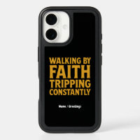 Walking By Faith Tripping Constantly Funny Quote