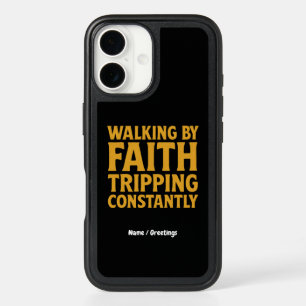 Walking By Faith Tripping Constantly Funny Quote iPhone 16 Case