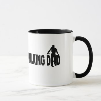Walking Dad (zombie) Mug by thezombiezone at Zazzle