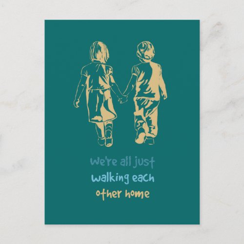 Walking Each other Home Inspirational Quote Postcard