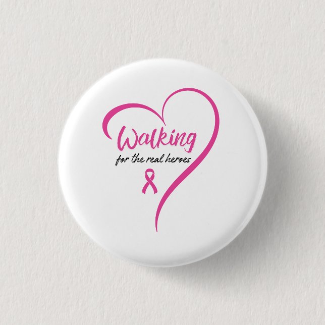 Walking for the Real Heroes Button (Front)