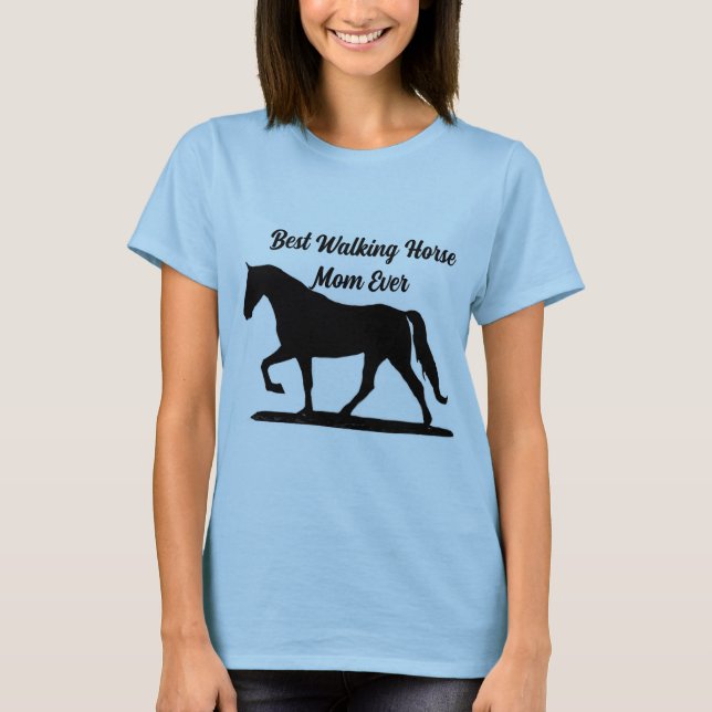 Walking Horse Mom T-Shirt (Front)