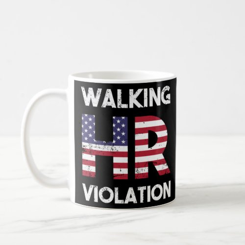 Walking hr violation  coffee mug