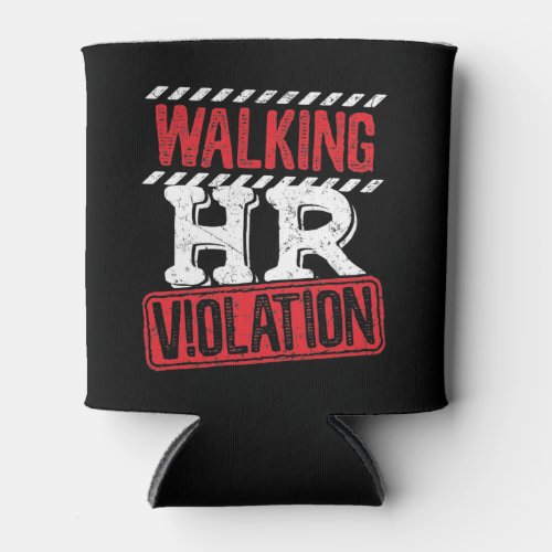 Walking HR Violation Funny Office Co_Worker Can Cooler